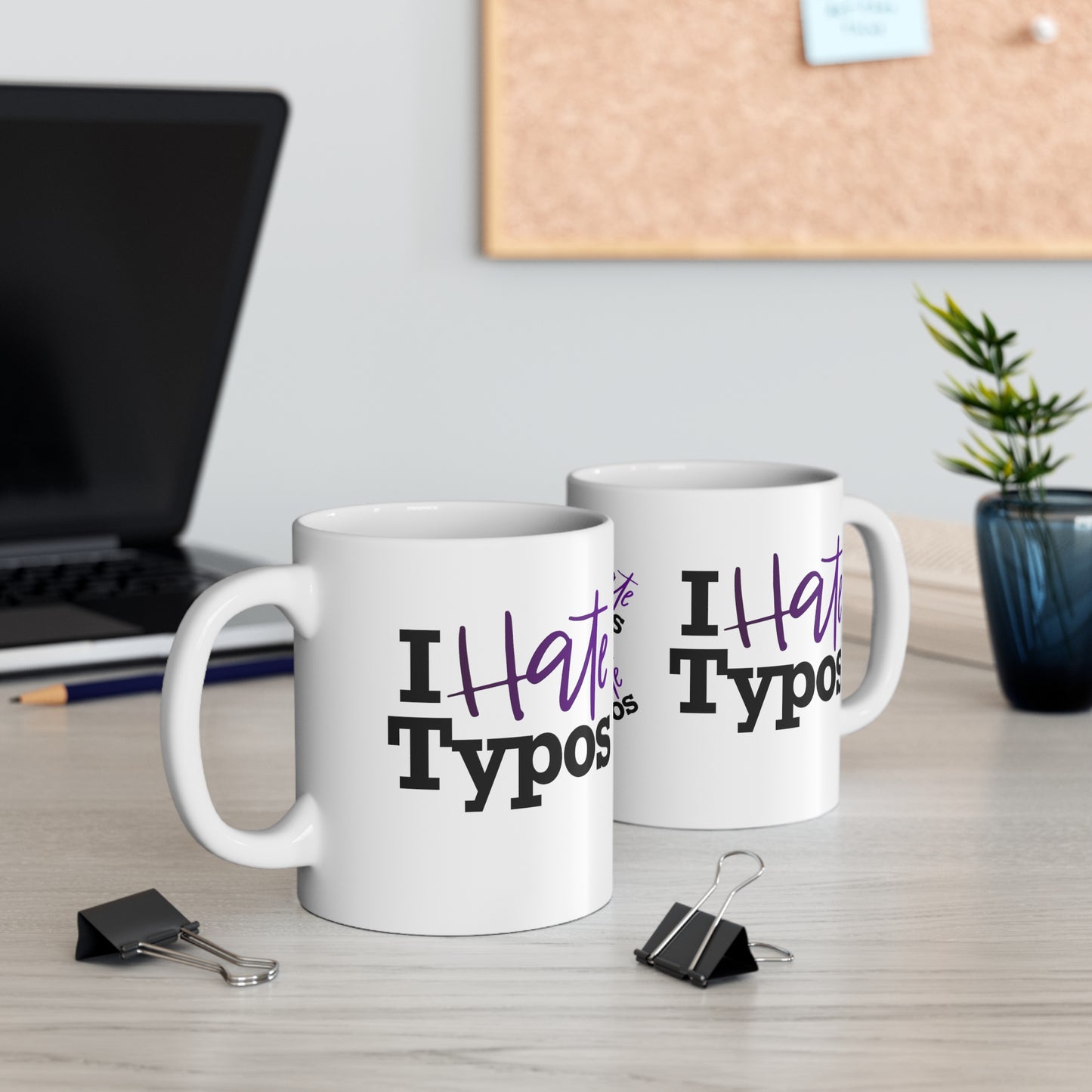 I Hate Typos White Ceramic Mug