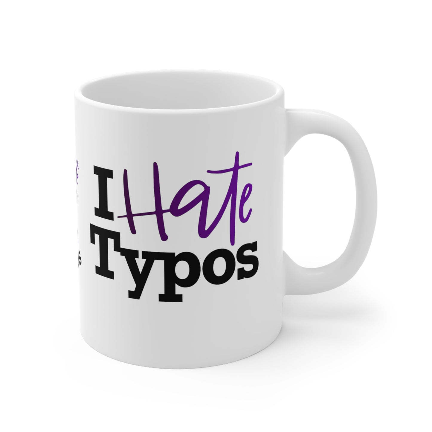 I Hate Typos White Ceramic Mug